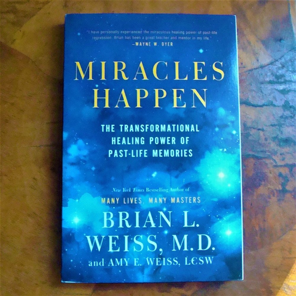 Brian Weiss MIRACLES HAPPEN Softcover Book Past-Life Memories